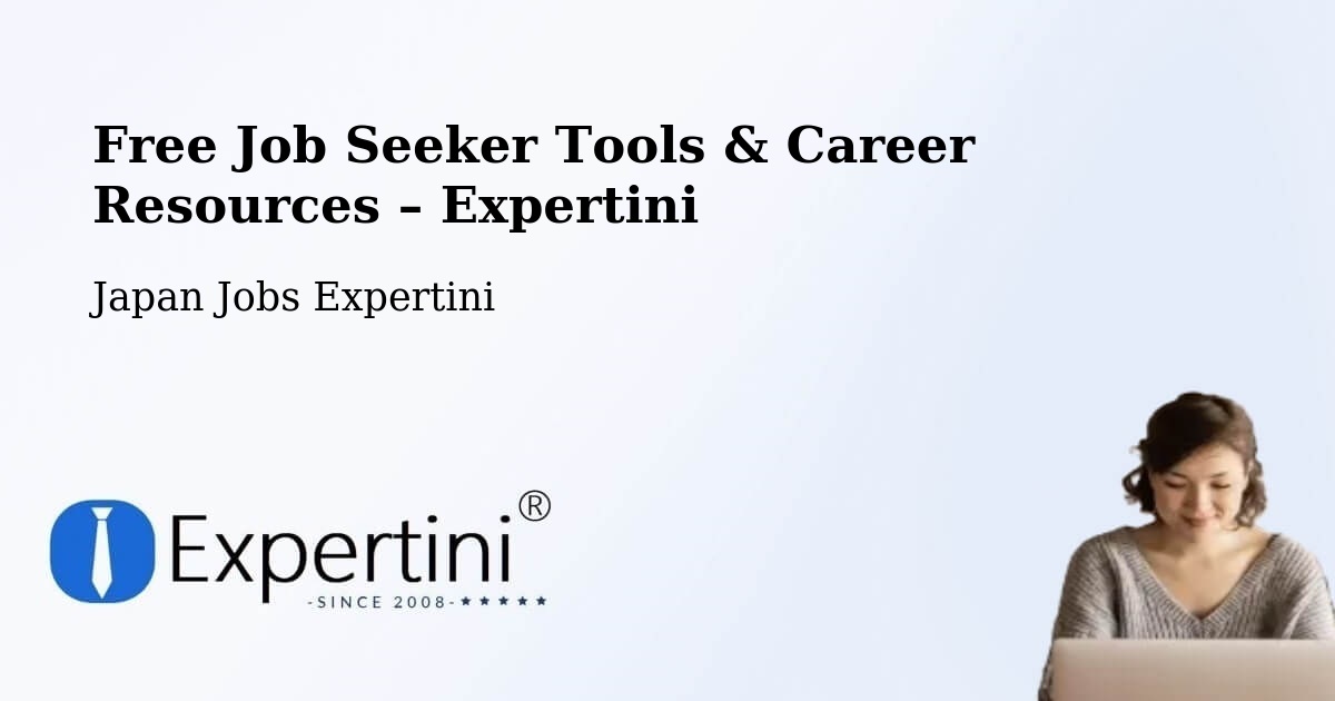 Free Job Seeker Tools & Career Resources – Hamamatsu Shi - Hamamatsu Shi, Japan Jobs Expertini